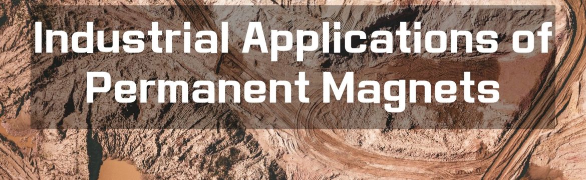 Industrial Applications of Permanent Magnets
