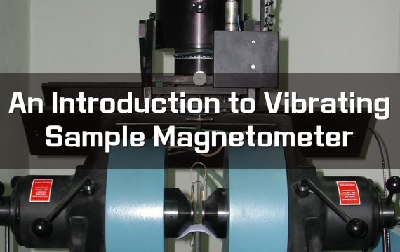 An Introduction to Vibrating Sample Magnetometer