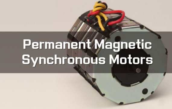 Permanent Magnetic Synchronous Motors