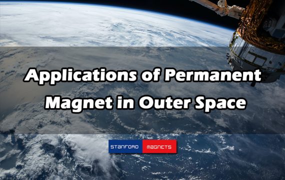 Applications of Permanent Magnet in Outer Space