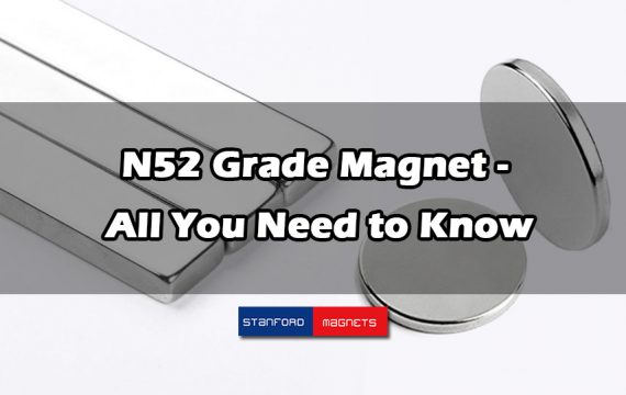 N52 Grade Magnet All You Need to Know